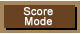 score mode